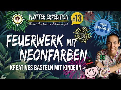 Plotter Expedition #13 - Neonfarben - Basteln mit Kindern