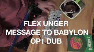 OP1 Cuckoo Tribute Flex Unger - Message To Babylon