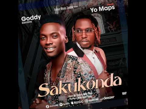 Goddy Zambia feat Yo Maps - Sakukonda -(official audio)