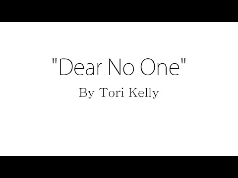 Dear No One - Tori Kelly (Lyrics)