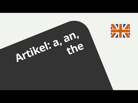 Lehrvideo zu Besonderheiten des bestimmten und unbestimmten Artikels im Englischen | Englisch