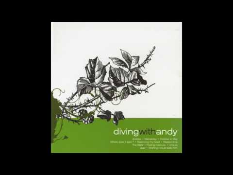 Diving With Andy - Wishing I Could Taste