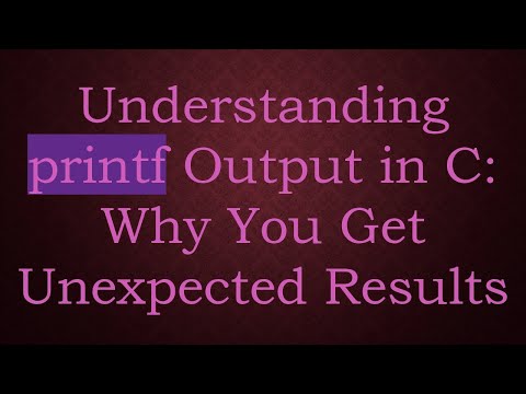Understanding printf Output in C: Why You Get Unexpected Results