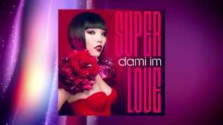 Dami Im - Super Love [BUY NOW on iTunes] 2014 임다미