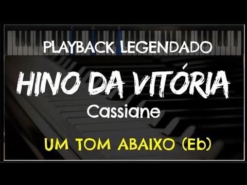 🎤 Hino da Vitória (PLAYBACK LEGENDADO - UM TOM ABAIXO Eb) Cassiane, by Niel Nascimento