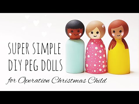 Super Simple DIY Peg Dolls for Operation Christmas Child - #HeartPegs
