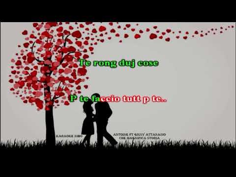 Antoine ft Giusy Attanasio - Che magnifica storia - karaoke nibo