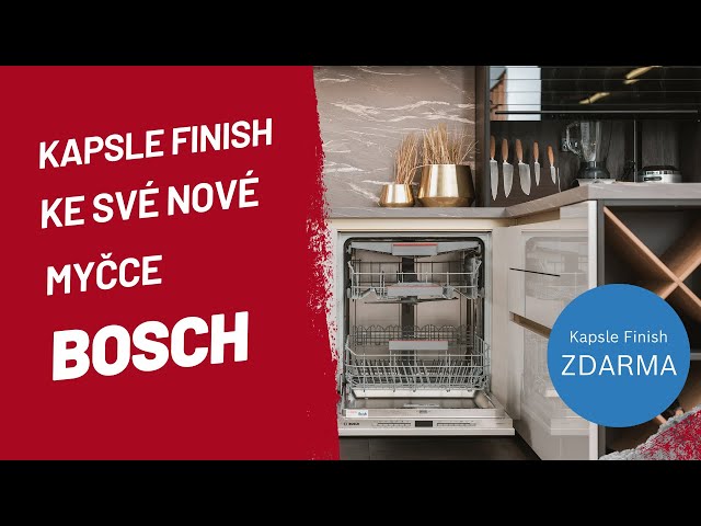 Nejlepší péče o vaše nádobí s novou myčkou Bosch - Získejte kapsle Finish ZDARMA