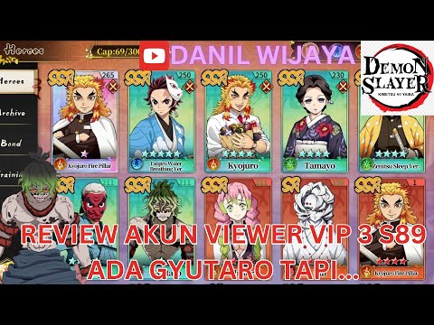 REVIEW AKUN VIEWER VIP 3 S89 ADA GYUTARO TAPI.... - DEMON SLAYER BLADE OF HASHIRA 🔥