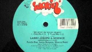Larry Joseph & Science - Believe In Your Heart