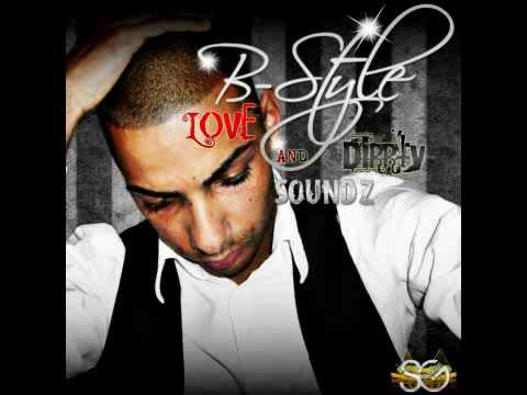 B-Style - LOVE&DIRRTY SOUNDZ (SNIPPET)