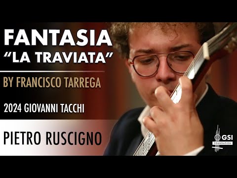 F. Tarrega's "Fantasia on Themes from La Traviata" played by Pietro Ruscigno on 2024 Giovanni Tacchi