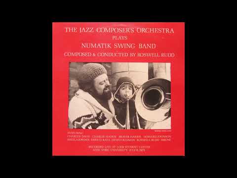 Roswell Rudd & The Jazz Composer's Orchestra - Numatik Swing Band (Full Album)