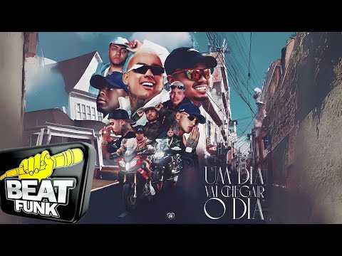 UM DIA VAI CHEGAR O DIA   GH DO 7, Lipi, Kelvinho, Vine7, Bielzin, Don Juan, Lele JP, Nick e DJ Mayk