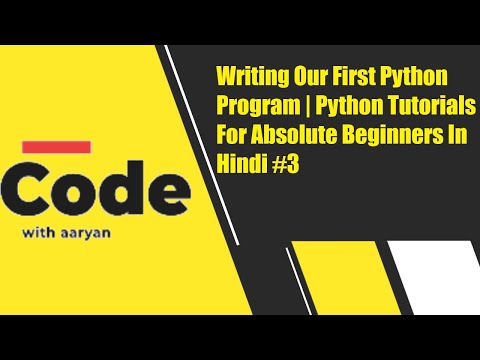 Writing Our First Python Program Python Tutorials For Absolute Beginners In Hindi 3