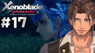 #17【ゼノブレイドDE】完全初見！つながる未来　メリアが導き出した答え【にじさんじ/ベルモンド・バンデラス】