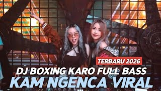 Download lagu DJ KAM NGENCA VIRAL !! DJ KARO BOXING FULL BASS TERBARU 2026 mp3 Download lagu DJ KAM NGENCA VIRAL !! DJ KARO BOXING FULL BASS TERBARU 2026 mp3