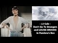 J.J Cale - Don't Go To Strangers (Ext. 3.4 min version with Lyrics & LOUISE BROOKS in Pandora's Box)