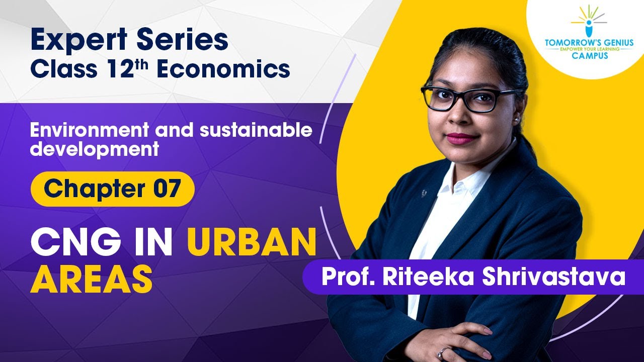 CNG in urban areas | Environment and sustainable development | 12th | Commerce - TG Campus