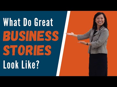 What do great business stories LOOK like?