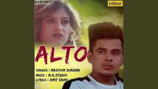 Alto (Full Audio) by Masoom Sharma
