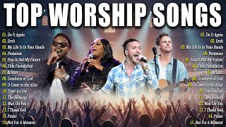 Most Popular Worship Songs 2025 🙌 Maverick City & Elevation Worship | Gospel Praise Mix