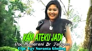 Download lagu Kam Ateku Jadi - Maharani Tarigan | Lagu Karo Terbaru [ ] mp3