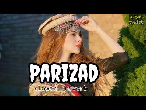 pashto new song || parizad || slowed and reverb || #khantypist01