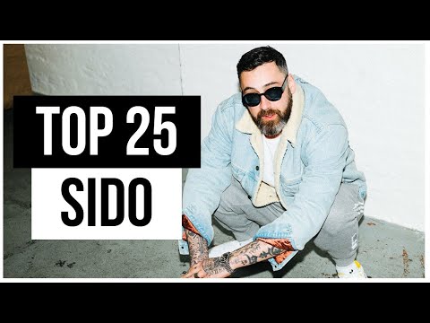 Top 25 der MEISTGEHÖRTEN SONGS von SIDO 🔥
