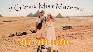 MISIR VLOG (Kahire, Luksor, Şarm El-Şeyh ve Hurghada)
