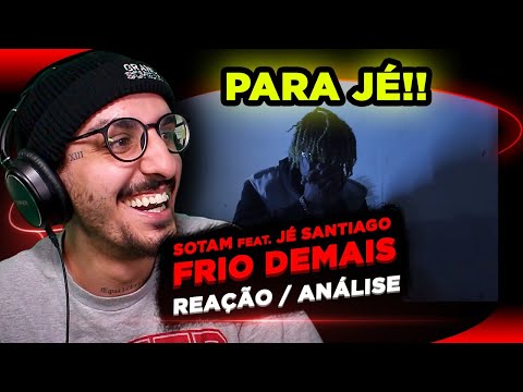 PARA JÉ! 🤣 Sotam ft. Jé Santiago - Frio Demais [Reação/ Análise]