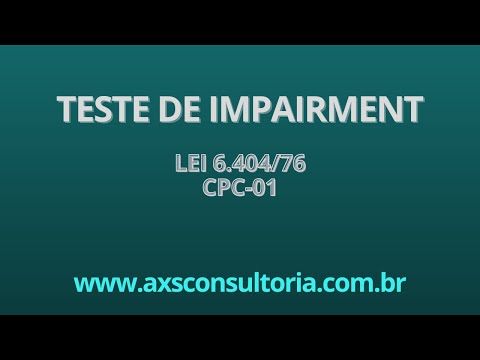 Teste de Impairment - lei 6404-76 Consultoria Empresarial Passivo Bancário Ativo Imobilizado Ativo Fixo