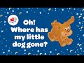 Oh Where Has My Little Dog Gone with Lyrics 🐶 | Nursery Rhymes | Children Love to Sing