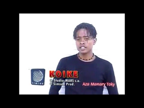 Koike :: Aza manary toky