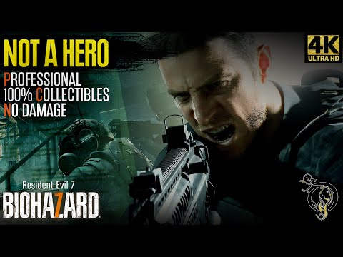 【4K バイオハザード７・NOT A HERO・無限弾無双】RE7 - DLC NOT A HERO（PRO/100% Collectibles/No Damage）