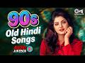 90s Old Hindi Songs 90s Evergreen Songs 90s Hits Hindi Songs 90s Purane Gane Sadabahar Gane