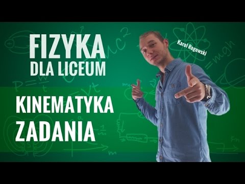 Fizyka - Kinematyka (zadania - część I)