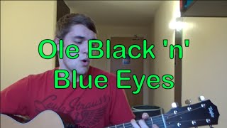 Ole Black &#39;n&#39; Blue Eyes (COVER)