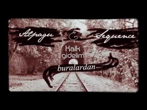 Masstripp ft. Sequence - Kalk Gidelim Buralardan (Nakarat: Arş) #KGB