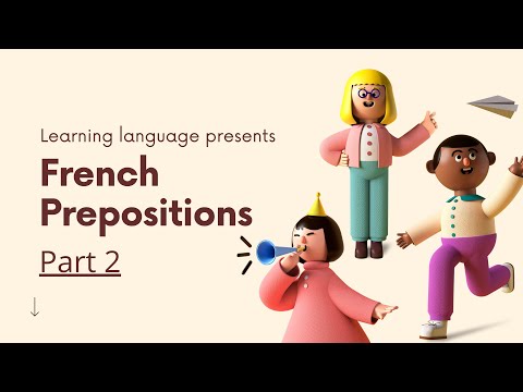 French preposition-part 2! A complete guide on Prepositions. #howtolearnfrench, #learnfrenchonline,