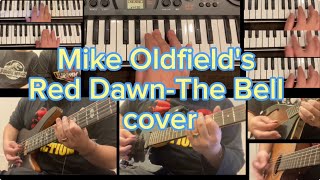 Mike Oldfield's Red Dawn-The Bell (from Tubular Bells Ⅱ) cover