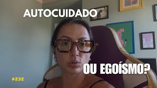 EP 232: Por que está tão difícil conviver hoje em dia?