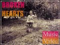 Broken Hearts  Music Video