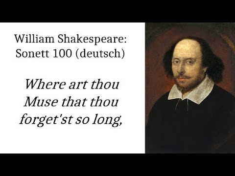 Shakespeare: Sonett 100 (deutsch)  Where art thou Muse that thou forget'st so long,