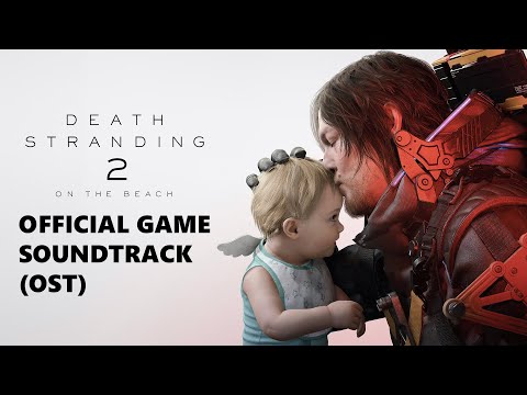 Death Stranding 2: On The Beach – Official Soundtrack (OST) HQ