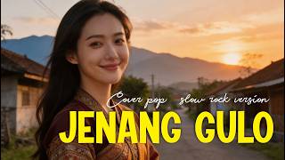 Download lagu JENANG GULO Cover Pop | Slow Rock Version | Lagu Viral mp3 Download lagu JENANG GULO Cover Pop | Slow Rock Version | Lagu Viral mp3