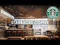 Starbucks Coffee Shop Music - Relaxing Background Starbuck Coffee Shop Music Playlist 2023