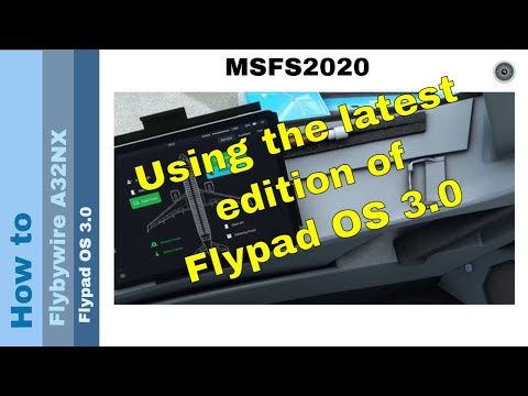 Flight Simulator 2020 - How to - Flybywire A320NX - Flypad OS 3.0