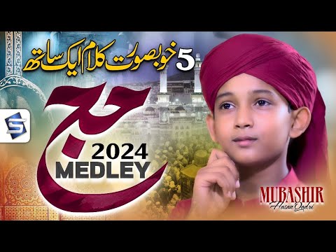 Hajj Medley Kalam 2024 | Top 5 Hamd | Mubashir Hasan Qadri | Studio5