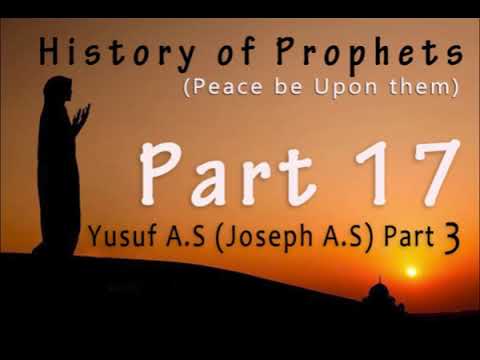 Stories of the Prophets Part 17 (Yusuf A S Part 3) prophet Joseph